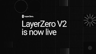 LayerZero launches its V2 to bring permissionless, censorship-resistant, and immutable interoperability to 20+ chains.