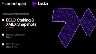Ta-da announces the launch of EGLD staking on xLaunchpad.