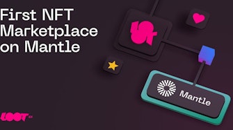Lootex announces a new partnership with the Mantle network and becomes the first trading platform for Mantle-based NFTs.