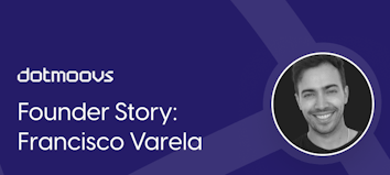 Founder Stories: Francisco Valera