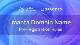 Manta Network partners with Space ID to launch .manta domains.