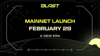 Blast announces the launch of its mainnet on February 29th.