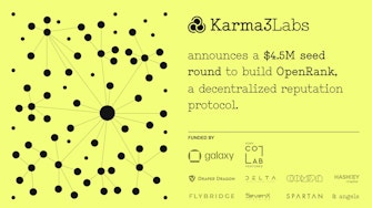 Karma3 Labs closes a $4.5M seed funding round co-led by Galaxy and IDEO CoLab Ventures.