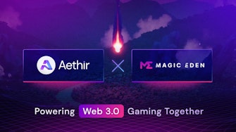 Aethir partners with Magic Eden to empower Web 3.0 gaming on a massive scale.