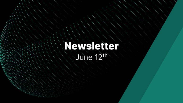 Newsletter: 12th of June