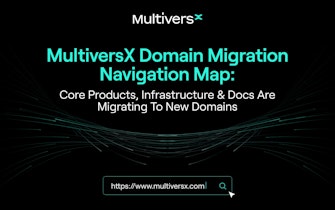 MultiversX Core Products, Infrastructure And Documentation Are Migrating. New Domains Navigation Map.