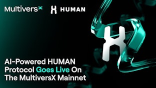 AI-Powered HUMAN Protocol Goes Live on the MultiversX Mainnet to Enhance Efficiency and Scalability for Hundreds of Millions of Micropayments