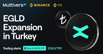Binance Turkey opens trading for MultiversX native token $EGLD today, May 8th. 