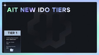 AIT Protocol, $AIT, launches the new IDO Tiers for AIT Launchpad.